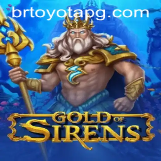 Explore the Enchanting World of GoldofSirens: A Dive into Strategy and Adventure